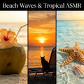 Beach Waves & Tropical ASMR - ASMR Ambient Soundscape (Extended Edition)