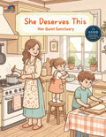 She Deserves This: Her Quiet Sanctuary Cover