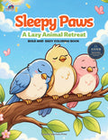 Sleepy Paws: A Lazy Animal Retreat