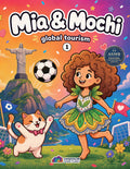Mia & Mochi: Global Tourism 1 - Brazil (Sound Edition)