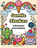 Gentle Strokes: A Minimalist Coloring Book