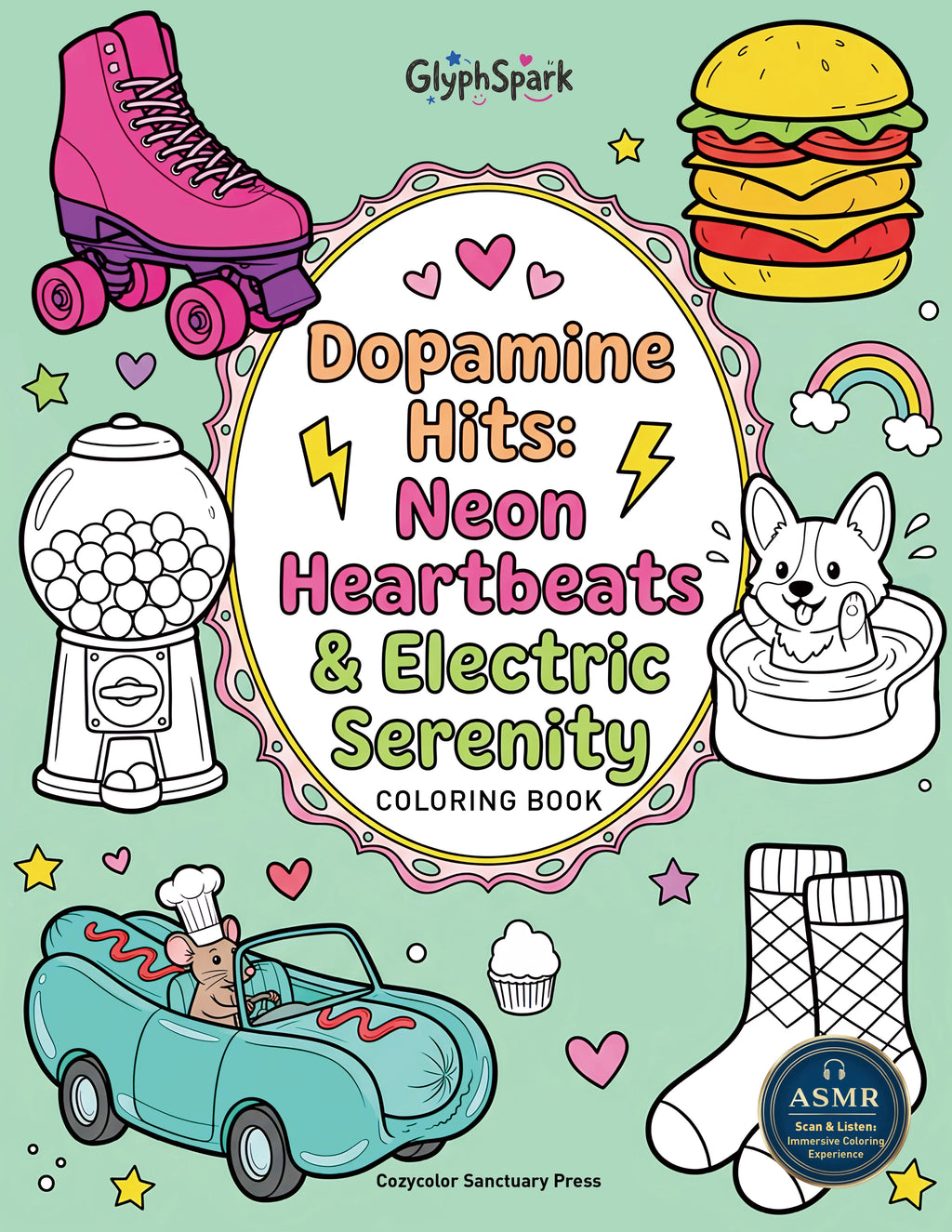 Dopamine Hits: Neon Heartbeats & Electric Serenity (Sound Edition)